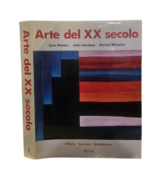 Arte del XX secolo. Pittura, scultura, architettura