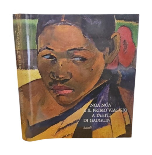 Noa Noa E Il Primo Viaggio A Tahiti Di Gauguin