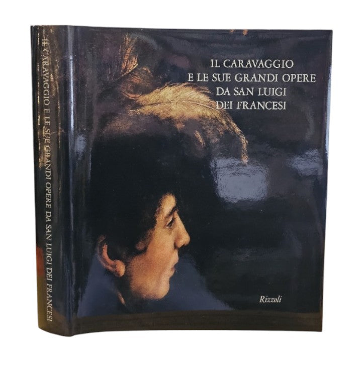Il Caravaggio e le sue grandi opere da San Luigi dei Francesi di Gian Alberto dell'Acqua