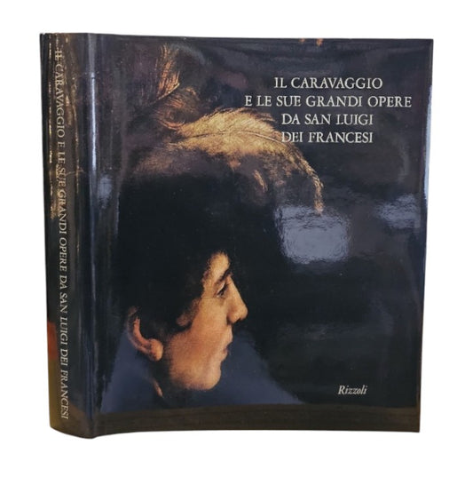 Il Caravaggio e le sue grandi opere da San Luigi dei Francesi di Gian Alberto dell'Acqua