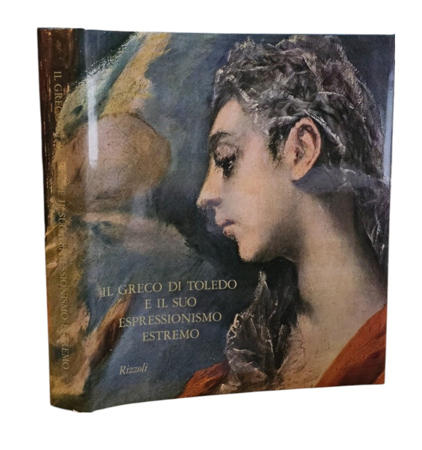 Il Greco Di Toledo E Il Suo Espressionismo Estremo - IOLIBROCARMINE