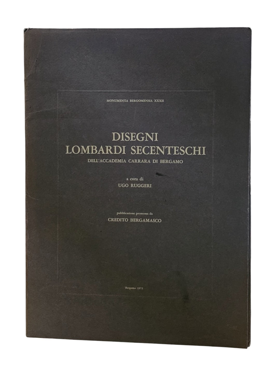 Disegni Lombardi Secenteschi dell'Accademia Carrara di Bergamo 1972 - IOLIBROCARMINE