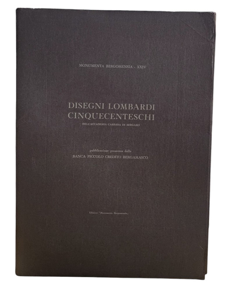 Disegni Lombardi Cinquecenteschi dell'Accademia Carrara di Bergamo