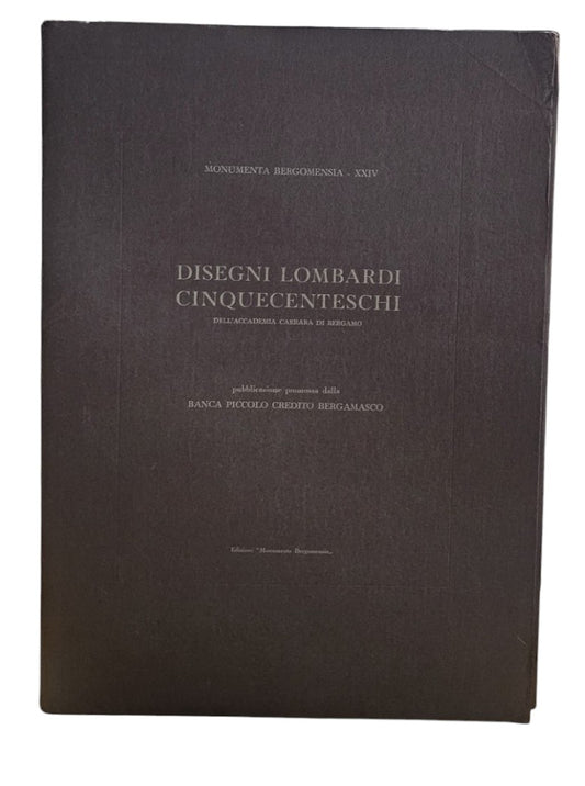 Disegni Lombardi Cinquecenteschi dell'Accademia Carrara di Bergamo