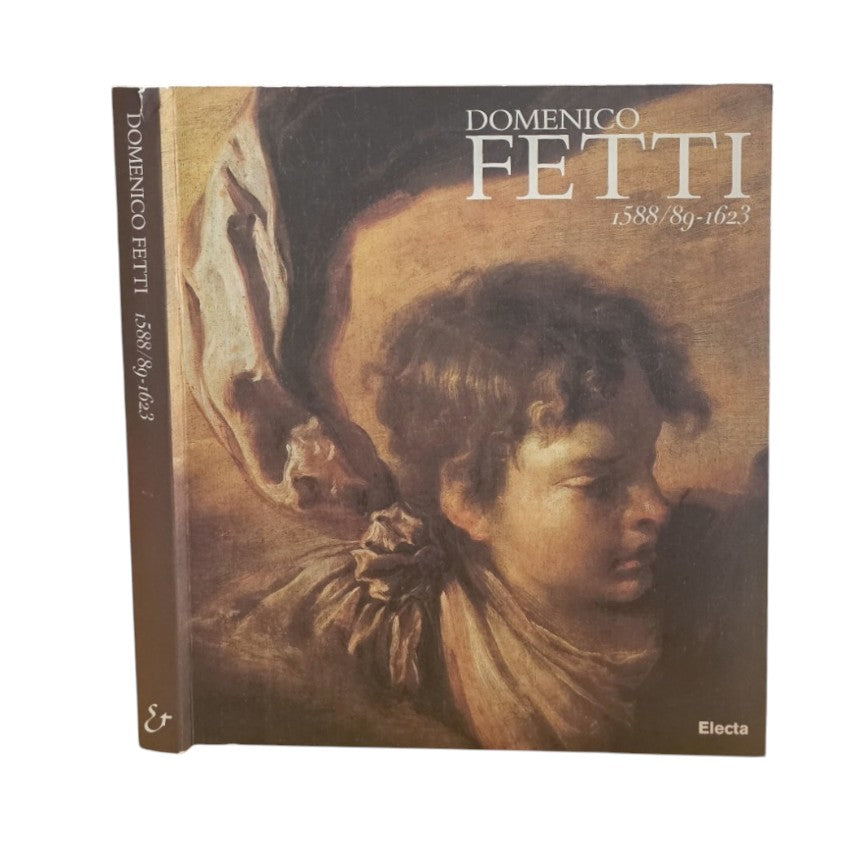 Domenico Fetti 1588/89-1623. Ediz. illustrata di Eduard A. Safarik