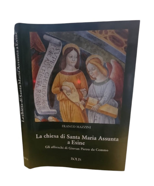Santa Maria Assunta A Esine - I Dipinti Murali Di Giovan Pietro Da Cemmo I Restauri * F. Mazzini *