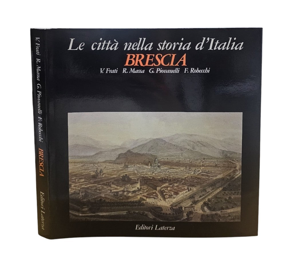 Brescia di Vasco Frati, Renata Massa, Graziano Piovanelli - IOLIBROCARMINE