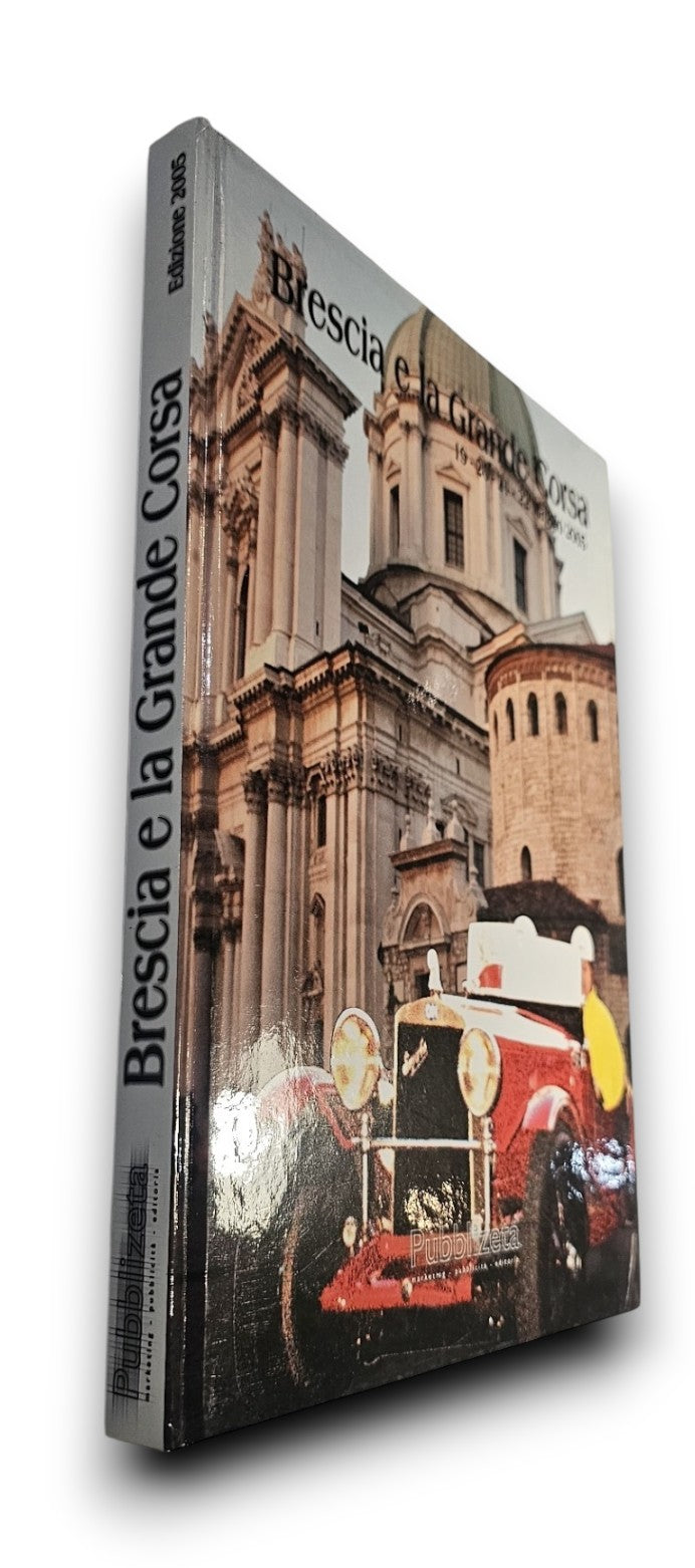 Brescia e la grande corsa 19.20.21.22 Maggio 2005