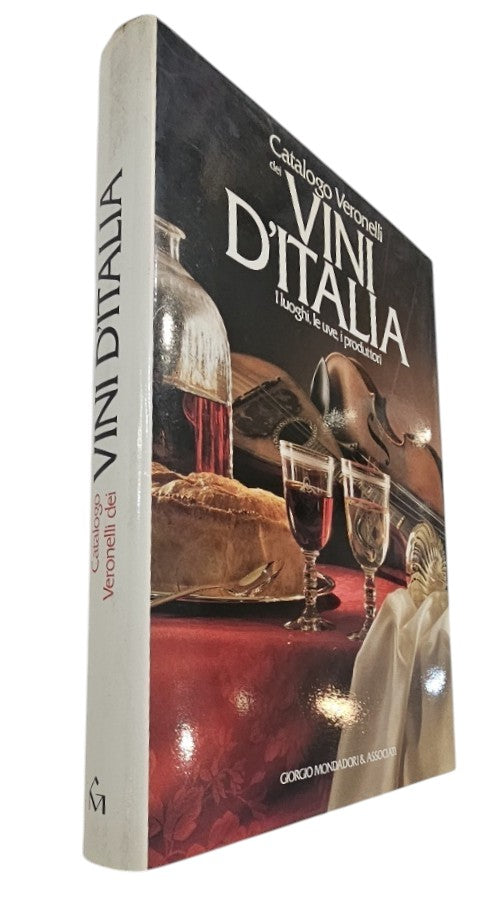 Catalogo Veronelli dei vini d'Italia. I luoghi, le uve, i produttori
