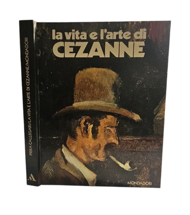 La vita e l'arte di Cezanne di Piera Callegari - IOLIBROCARMINE
