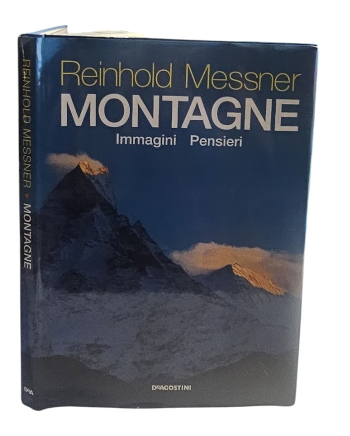Montagne Immagini e Pensieri di Reinhold Messner