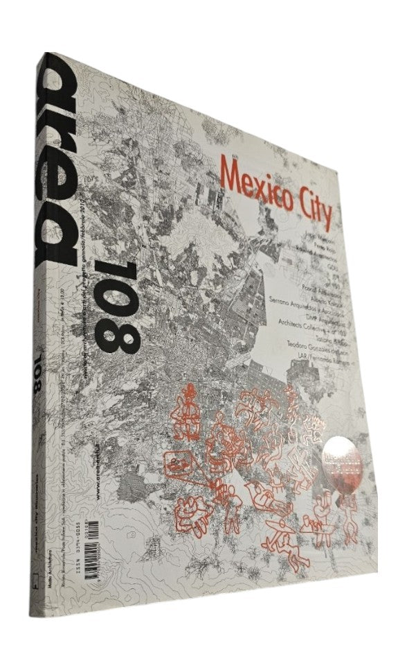 Area - Rivista di architettura e arti del progetto - N. 108 - 2010 Mexico City - IOLIBROCARMINE