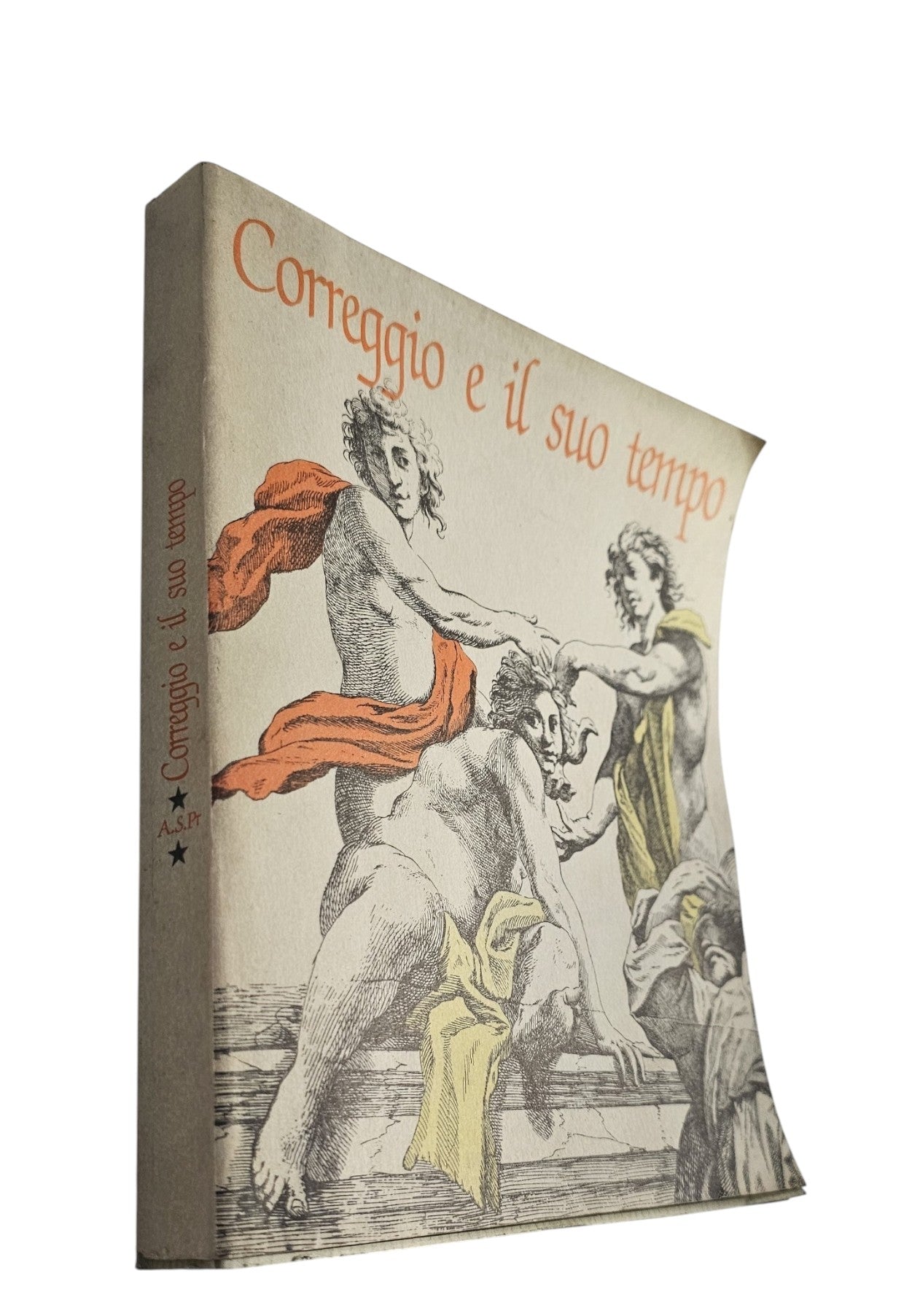 Correggio E Il Suo Tempo di Marzio Dell'Acqua - IOLIBROCARMINE