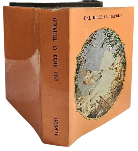 Dal Ricci Al Tiepolo I Pittori Di Figura Del 700 A Venezia