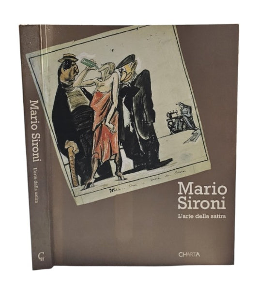 Mario Sironi. L'arte della satira di A. Negri