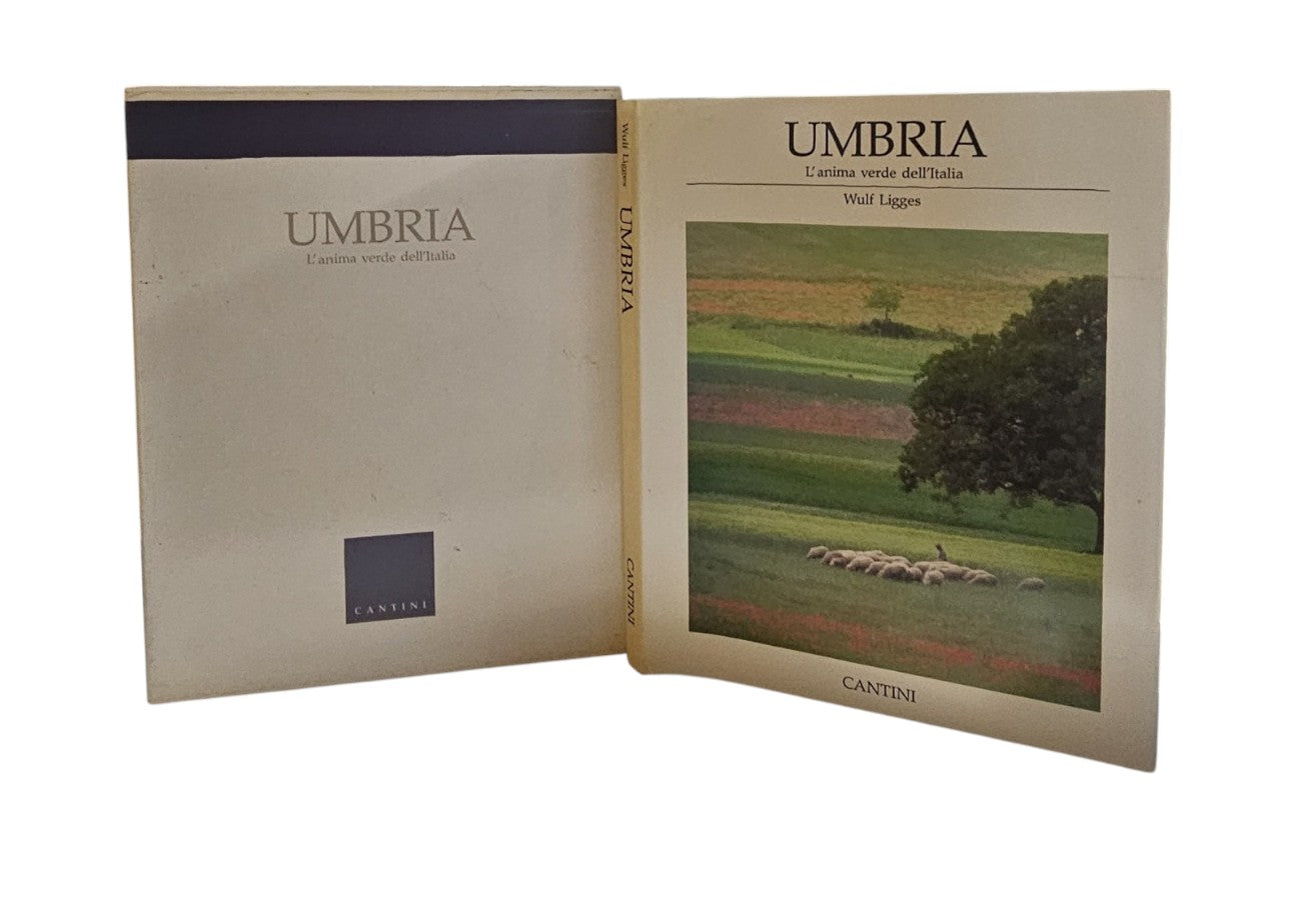 Umbria. L'anima verde dell'Italia di Wulf Ligges