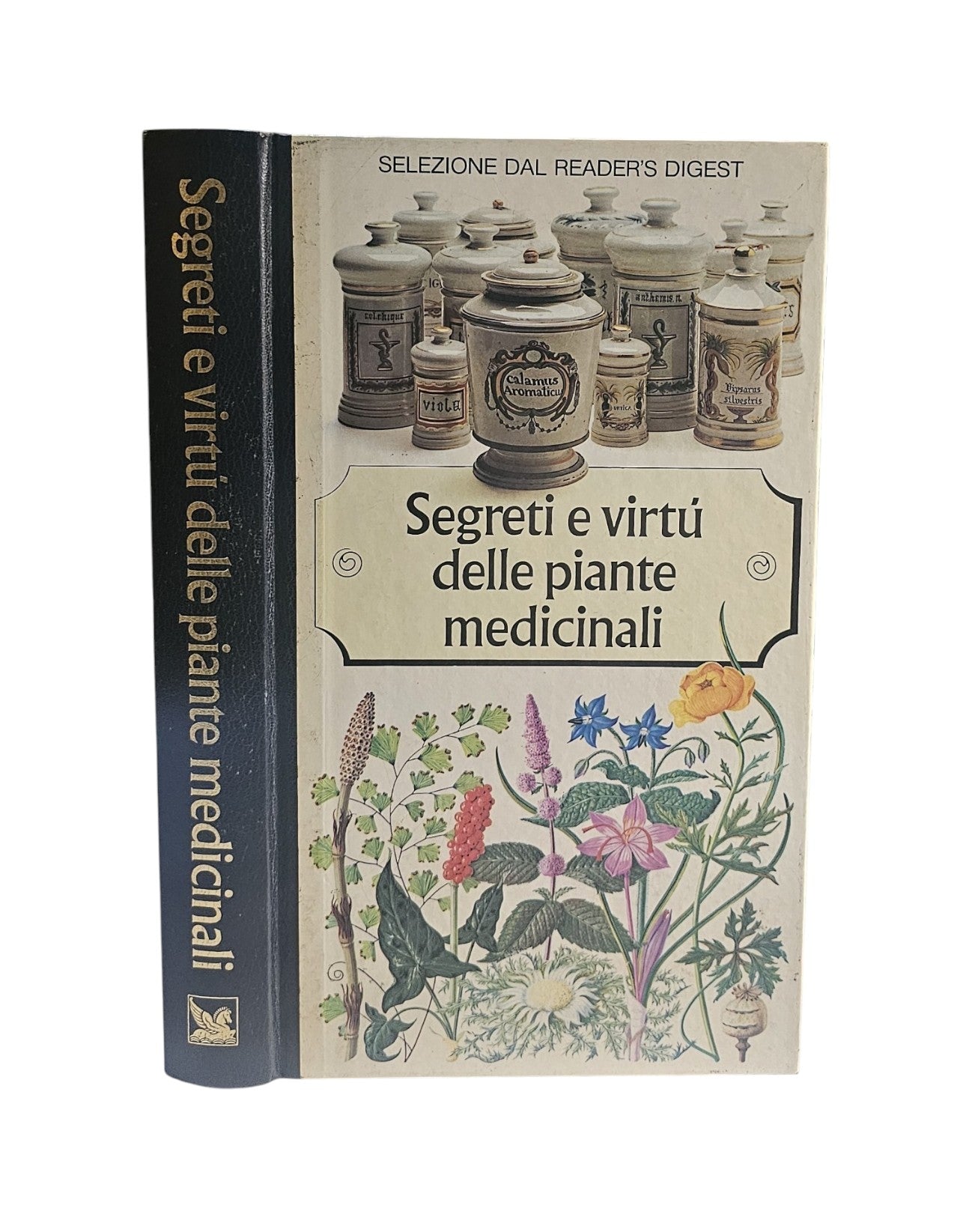 Segreti E Virtù Delle Piante Medicinali