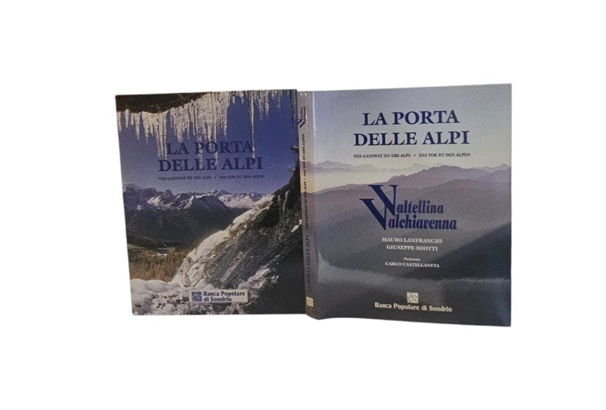 La porta delle Alpi di Mauro Lanfranchi - Giuseppe Miotti