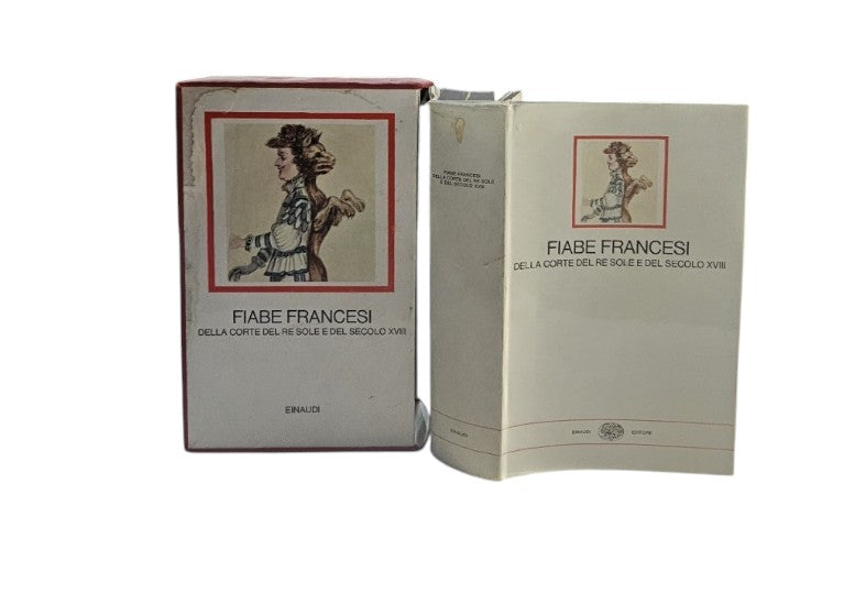 Fiabe francesi della corte del Re Sole e del secolo XVIII