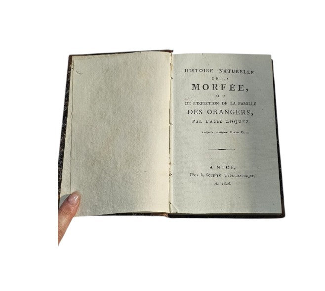 Histoire Naturelle De La Morfee Ou De L'infection De La Famille Des Orangers, Par L'abbe Loquez