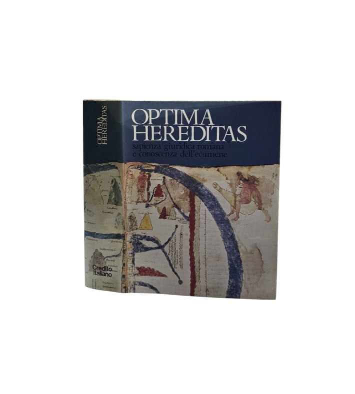 Optima hereditas: sapienza giuridica romana e conoscenza dell'ecumene