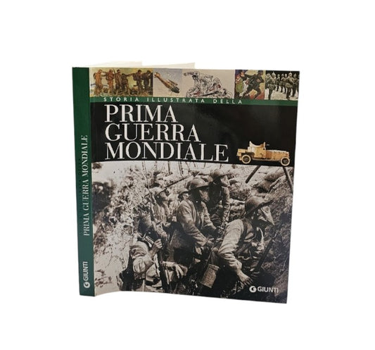 Storia illustrata della Prima Guerra Mondiale