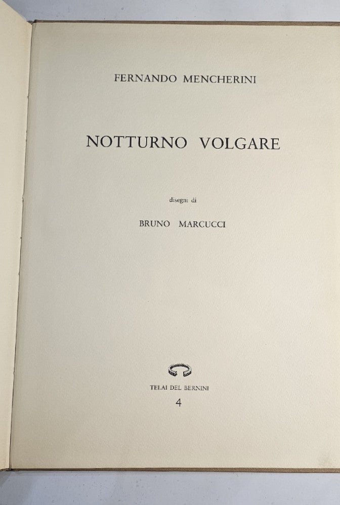 Notturno Volgare - Disegni Bruno Marcucci di Fernando Mencherini