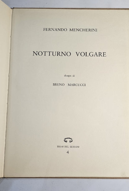 Notturno Volgare - Disegni Bruno Marcucci di Fernando Mencherini