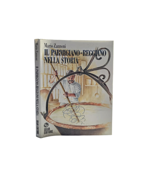 Il parmigiano-reggiano nella storia di Zannoni Mario