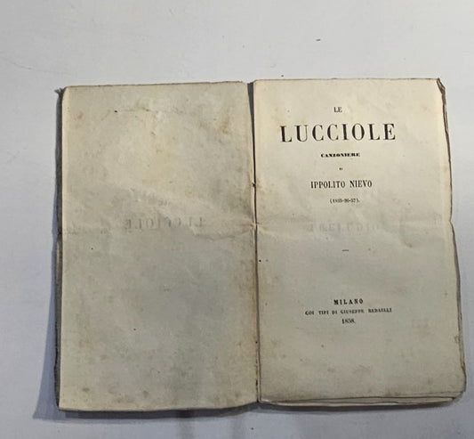 Ippolito Nievo - Le lucciole canzoniere Prima edizione