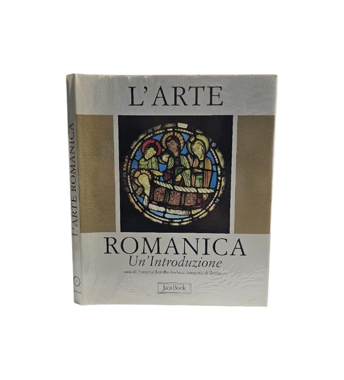 L'arte romanica. Una introduzione di Françoise Leriche Andrieu