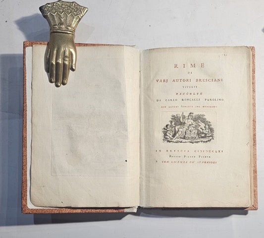 Rime de varj autori bresciani viventi raccolte da Carlo Roncalli Parolino con alcuni sonetti del medesimo