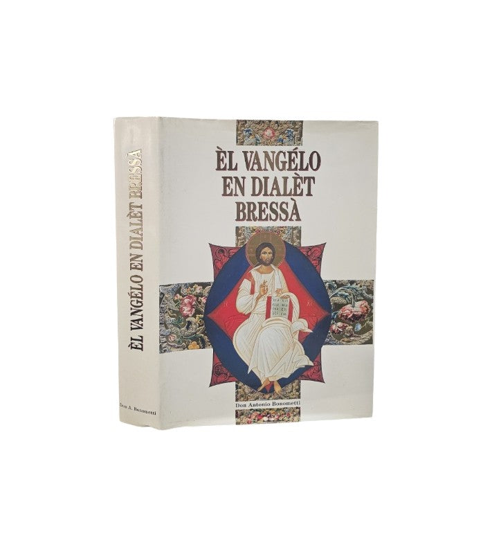 El Vangelo en dialet Bressa di Don Antonio Bonometti