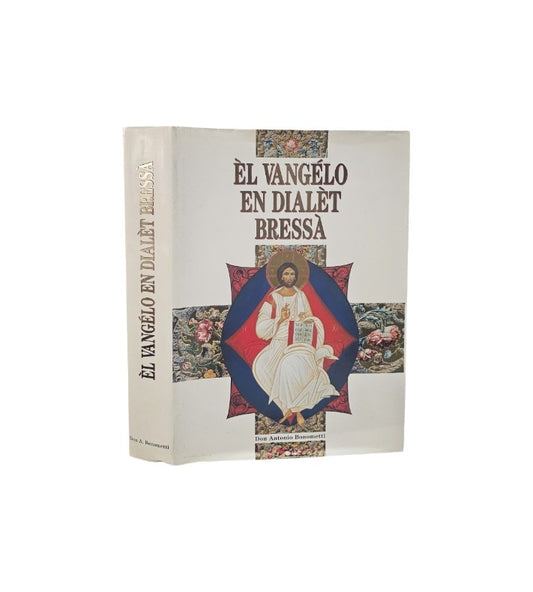 El Vangelo en dialet Bressa di Don Antonio Bonometti