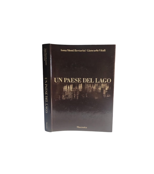 Un paese del lago di Anna Monti Bertarini e Giancarlo Vitali