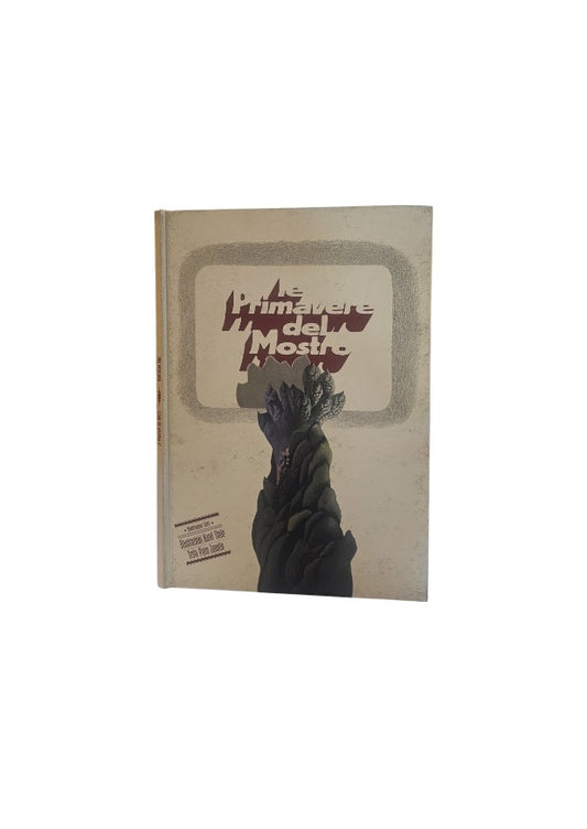 Le primavere del mostro Testo di Piero Zanotto e illustrazioni di Karel Thole