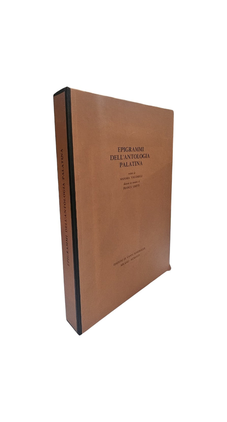Epigrammi dell'antologia palatina - Manara Valgimigli incisioni di Franca Ghitti