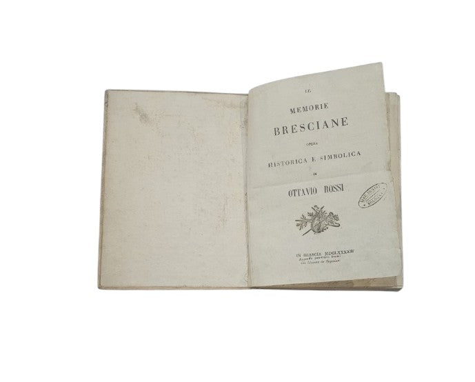 Ottavio Rossi - Le memorie bresciane opera istorica et simbolica 1616