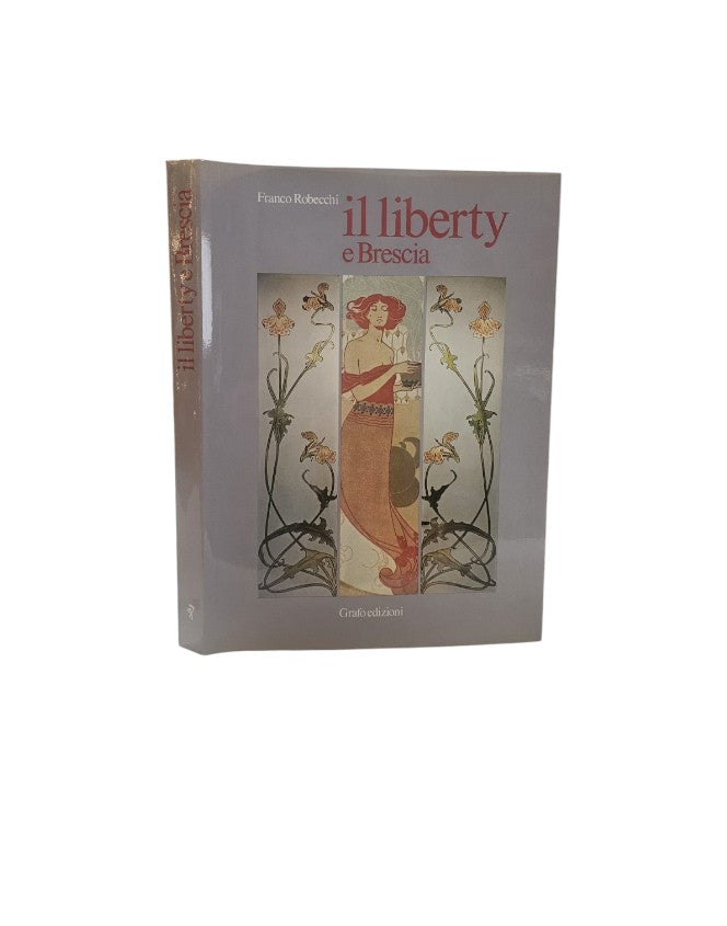 Il liberty e Brescia di Franco Robecchi