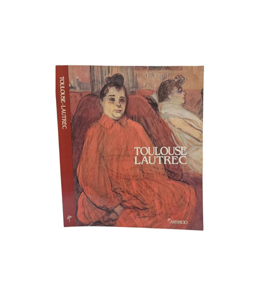 Toulouse Lautrec un artista moderno. Firenze, 8 ottobre 1995 - 18 febbraio 1996
