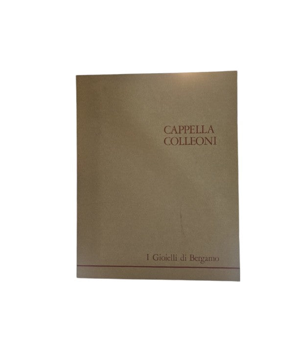 I gioielli di Bergamo. Cappella Colleoni