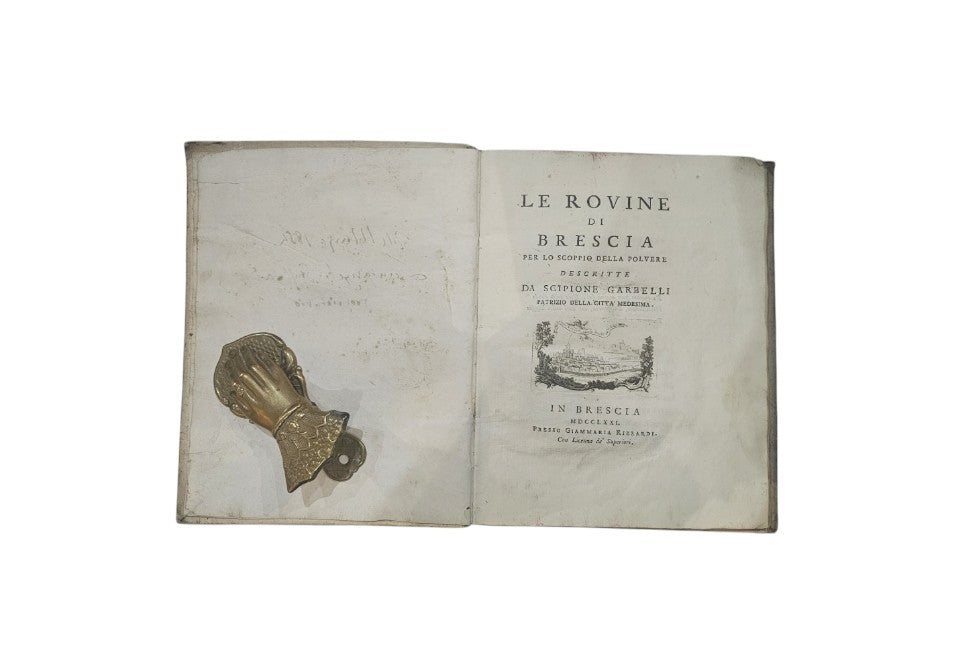 Le rovine di Brescia per lo scoppio della polvere descritte da Scipione Garbelli