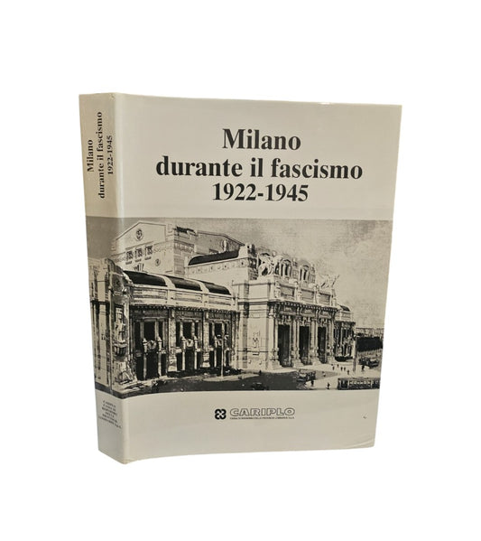 Milano durante il fascismo 1922-1945