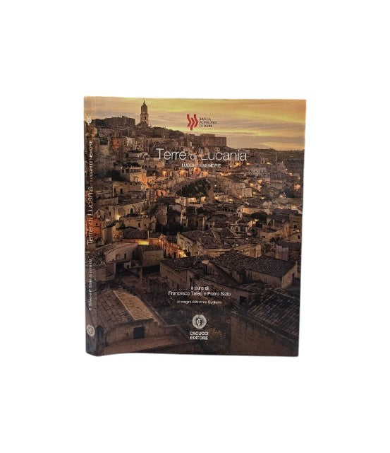 Terre di lucania. Luoghi e memorie