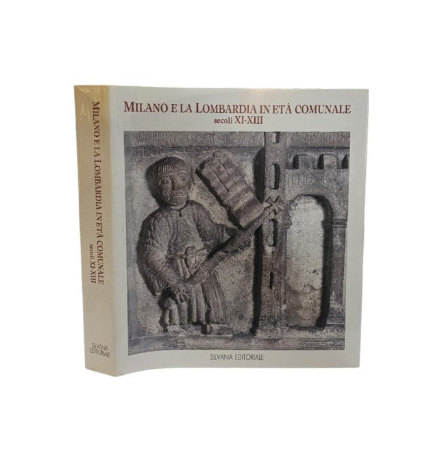 Milano e la Lombardia in età comunale. Secoli XI-XIII. Catalogo della mostra (Milano, Palazzo Reale, aprile-luglio 1993)