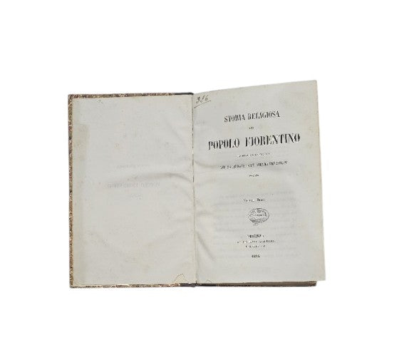 Storia religiosa del popolo fiorentino, dai primi tempi fino a noi, del sacerdote Dott. Pietro Prezzolini
