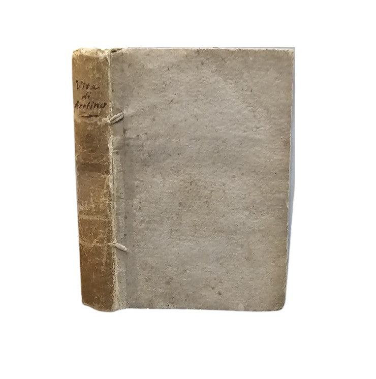 La Vita di Pietro Aretino scritta dal conte Giammaria Mazzuchelli Bresciano