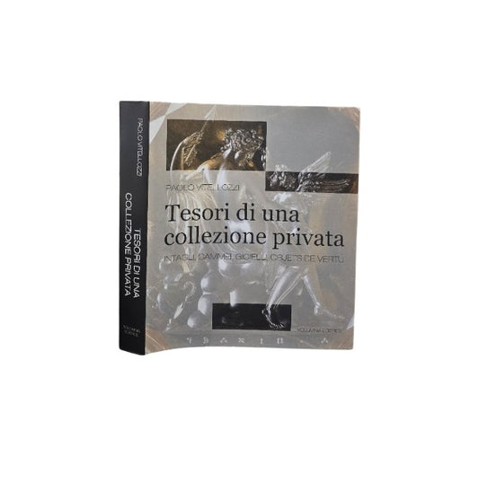 Tesori di una collezione privata. Intagli, cammei, gioielli, objets de vertu. Ediz. a colori