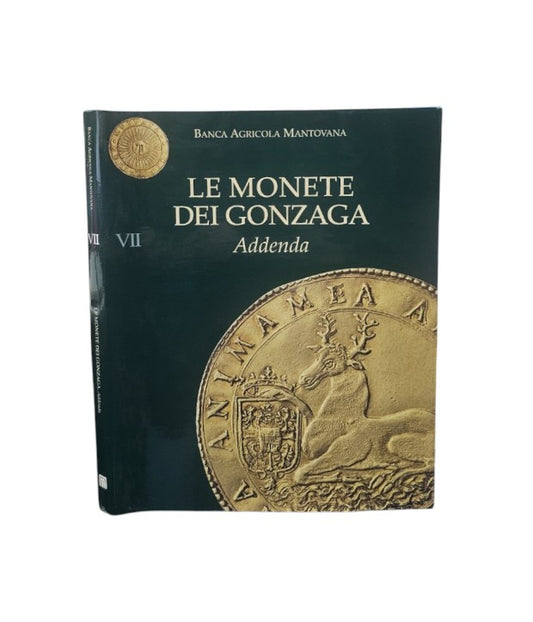 Le monete dei Gonzaga. Addenda vol. 7