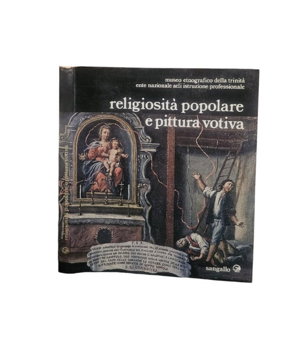 Religiosità Popolare e Pittura Votiva a cura di Pietro Segala